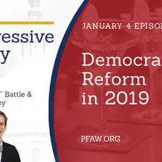 The Progressive Happy Hour with hosts Christin "Cici" Battle and Drew Courtney, January 4 episode: Democracy Reform in 2019