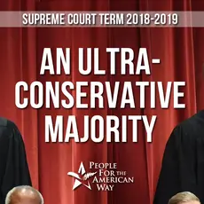 Neil Gorsuch and Brett Kavanaugh stand in front of a red curtain; superimposed are the words "Supreme Court Term 2018-2019 An Ultra Conservative Majority"
